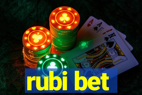 rubi bet